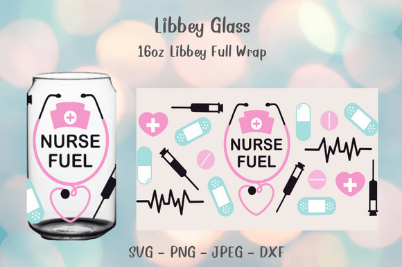 Nurse Fuel Can Glass Svg Libbey 16oz