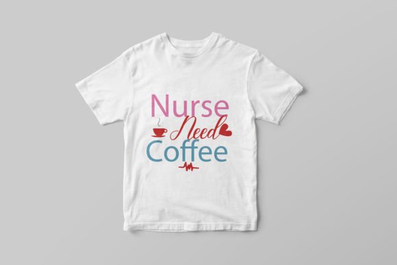 Nurse Need Coffee Svg: Graphics for Real Local Business