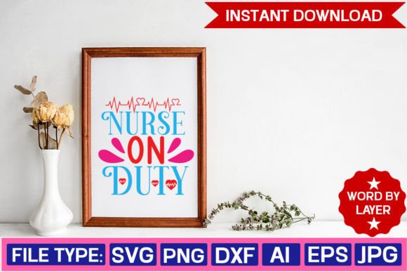 Nurse on Duty Svg Design: Graphics and Crafts for Content Creation