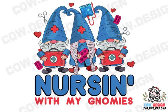 Nursin with My Gnomies Sublimation: Graphics and Crafts