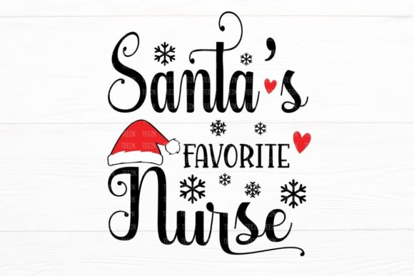 Santa's Favorite Nurse, Nurse Christmas Graphics