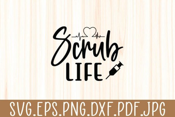 Scrub Life Nurse Doctor Svg: Graphics and Crafts for Digital Sellers